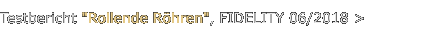 Testbericht "Rollende Röhren", FIDELITY 06/2018